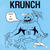 KRUNCH - Tack & Hej (single)
